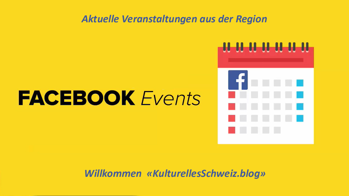 facebook Events kulturellesschweiz.blog